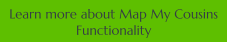 Learn more about Map My Cousins Functionality