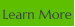 Learn More