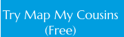 Try Map My Cousins  (Free)